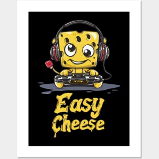 easy cheese Posters and Art